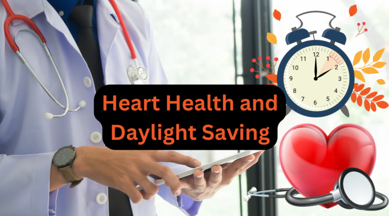 Heart Health and Daylight Saving